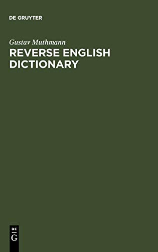 Reverse English Dictionary: Based on Phonological and Morphological Principles (Topics in English Linguistics [TiEL], 29)