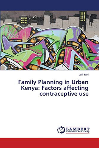 Family Planning in Urban Kenya: Factors affecting contraceptive use
