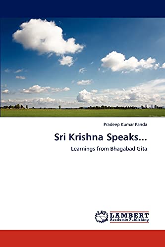 Sri Krishna Speaks...: Learnings from Bhagabad Gita