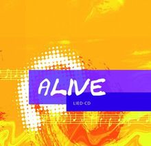 Alive - die Lied-CD