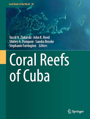 Coral Reefs of Cuba (Coral Reefs of the World, 18, Band 18)