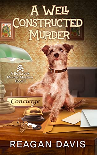 A Well Constructed Murder: A Bellbrook Murder Mystery Book 1 (Bellbrook Murder Mysteries, Band 1)