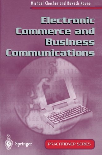 Electronic Commerce and Business Communications (Practitioner Series)