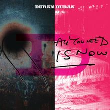 All You Need Is Now (Deluxe Edition)