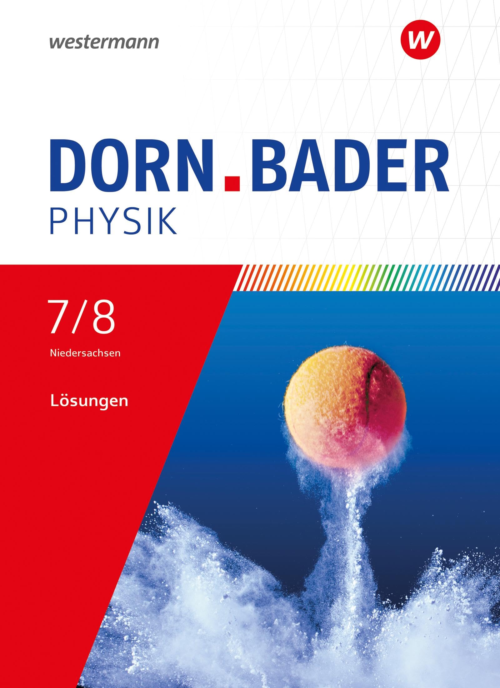Dorn / Bader Physik SI - Ausgabe 2023 für Niedersachsen: Lösungen 7/8