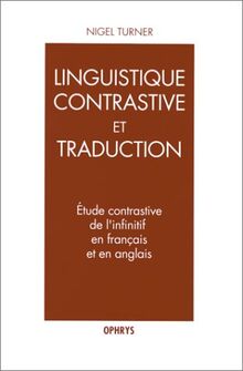Etude contrastive de l'infinitif en français et en anglais