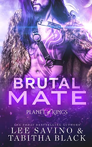 Brutal Mate (Planet of Kings, Band 1)