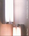 Dan Flavin: Die Architektur des Lichts