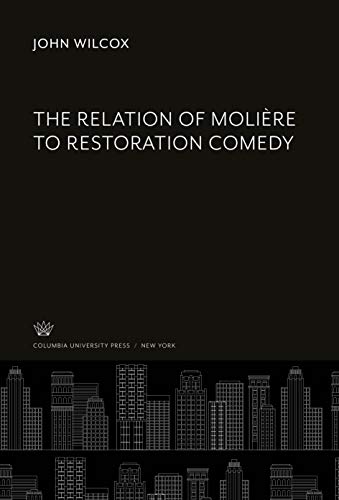 The Relation of Molière to Restoration Comedy