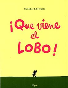 ¡Que viene el lobo! (Pequeñológuez)