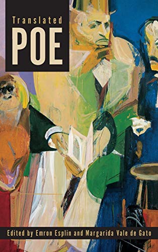 Translated Poe (Perspectives on Poe Series)