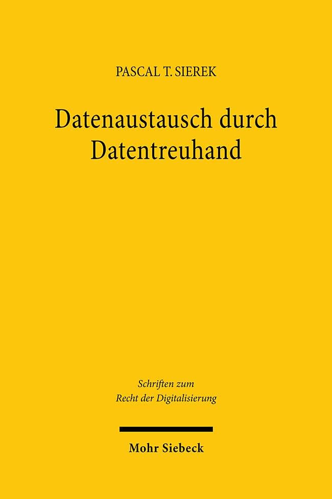 Datenaustausch durch Datentreuhand (SRDi, Band 38)