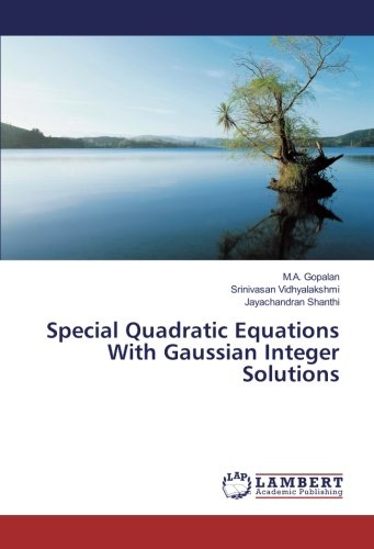 Special Quadratic Equations With Gaussian Integer Solutions