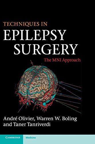 Techniques in Epilepsy Surgery: The MNI Approach (Cambridge Medicine (Hardcover))