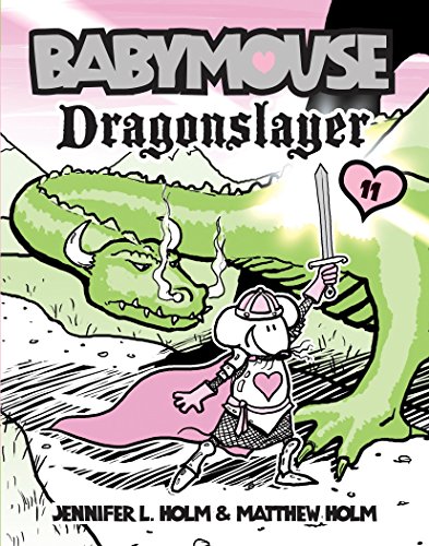 Babymouse 11 Dragonslayer Von Holm Jennifer L