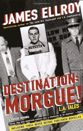 Destination: Morgue!: L.A. Tales (Vintage Original)