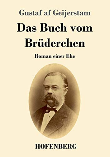 Das Buch vom Brüderchen: Roman einer Ehe