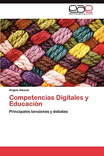 Competencias Digitales y Educación: Principales tensiones y debates
