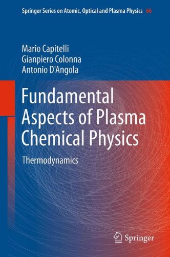 Fundamental Aspects of Plasma Chemical Physics: Thermodynamics (Springer Series on Atomic, Optical, and Plasma Physics)