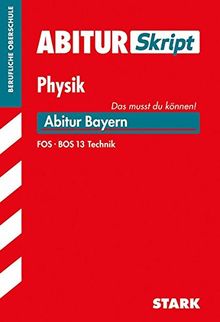 Abiturskript - Physik Bayern FOS/BOS 13