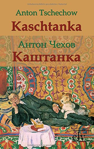 Kaschtanka - Anton Pawlowitsch Tschechow Kartoniert (TB)