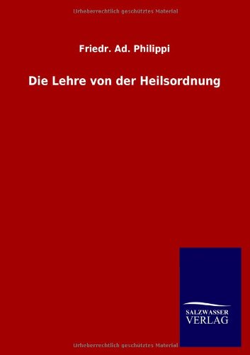 Die Lehre von der Heilsordnung