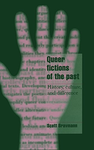 Queer Fictions of the Past: History, Culture, and Difference (Cambridge Cultural Social Studies)