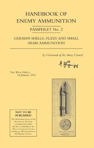Handbook Of Enemy Ammunition Pamphlet Number 2: Handbook Of Enemy Ammunition Pamphlet Number 2