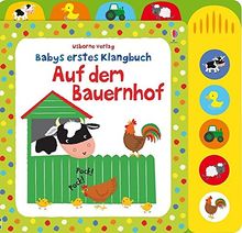 Babys erstes Klangbuch: Auf dem Bauernhof: ab 10 Monaten