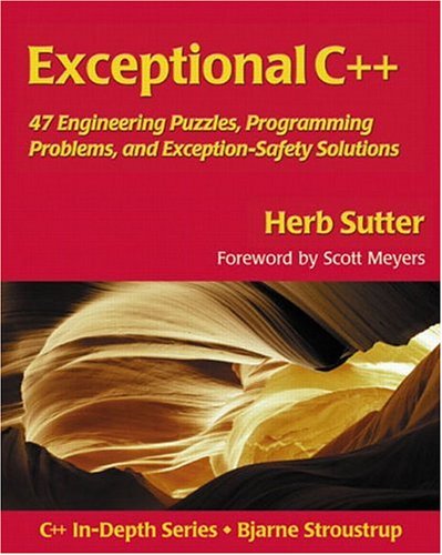 Herb Sutter Exceptional C++, 47 Engineering Puzzles, Programming Problems, And Solutions, Engl. Ed.