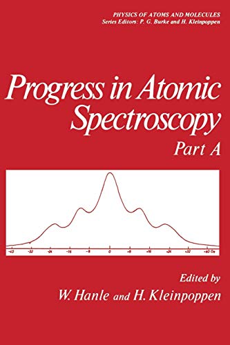 Progress in Atomic Spectroscopy: Part A (Physics of Atoms and Molecules)