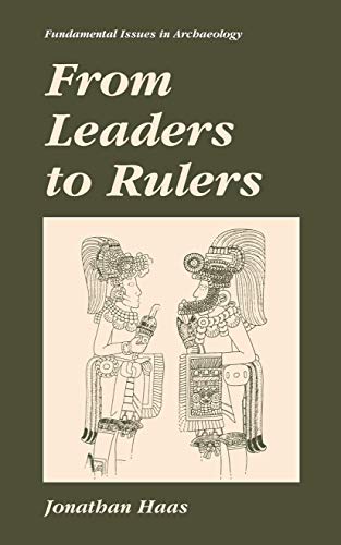 From Leaders to Rulers (Fundamental Issues in Archaeology)