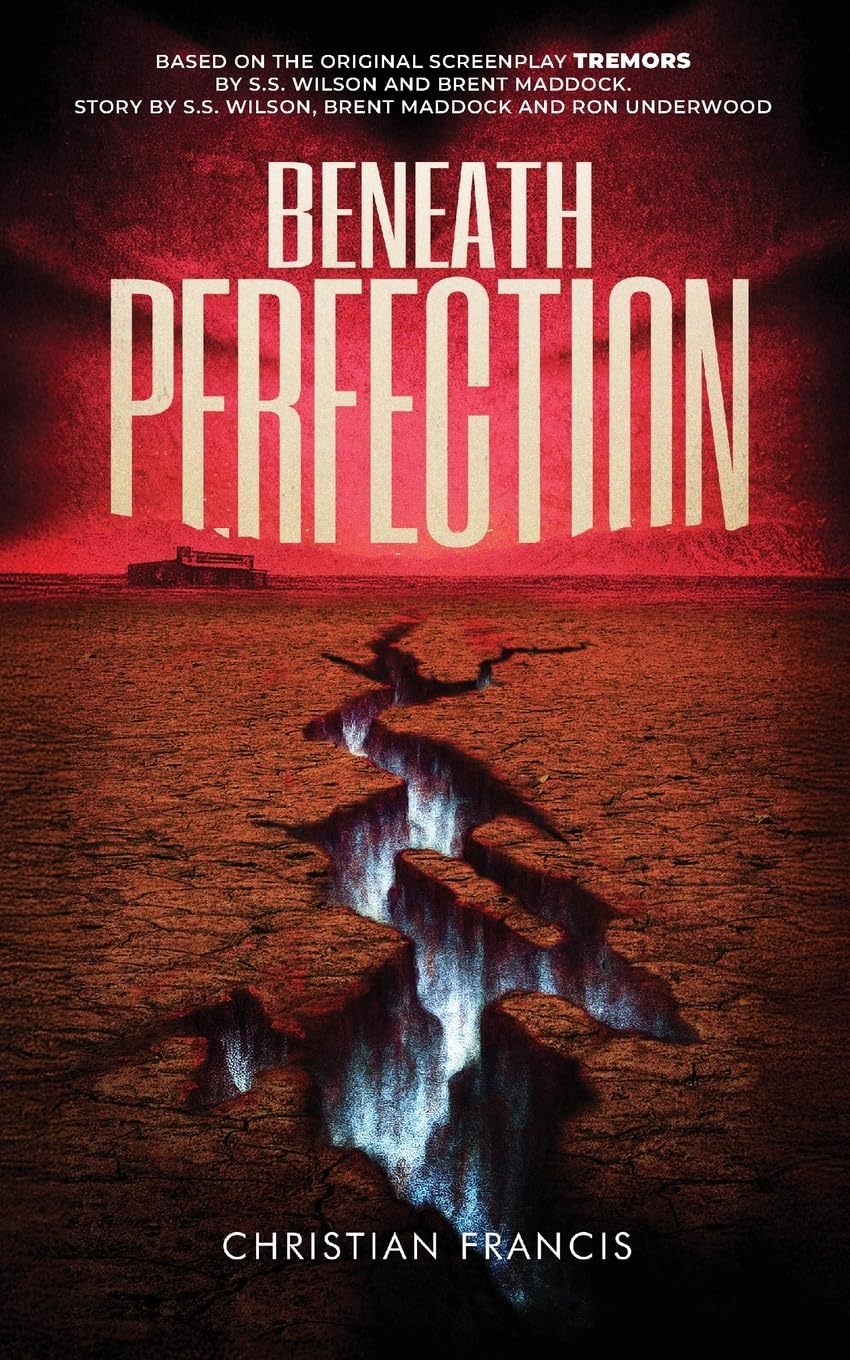 Beneath Perfection: The Official Tremors Novelization (Echo On Novelizations, Band 2)