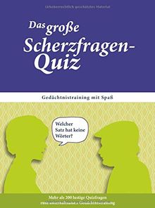 Das große Scherzfragen-Quiz für Senioren: Gedächtnistraining mit Spaß für Senioren