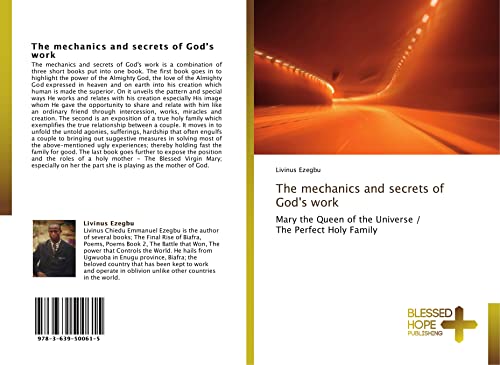 The mechanics and secrets of God's work: Mary the Queen of the Universe / The Perfect Holy Family