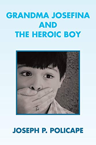 Grandma Josefina and The Heroic Boy