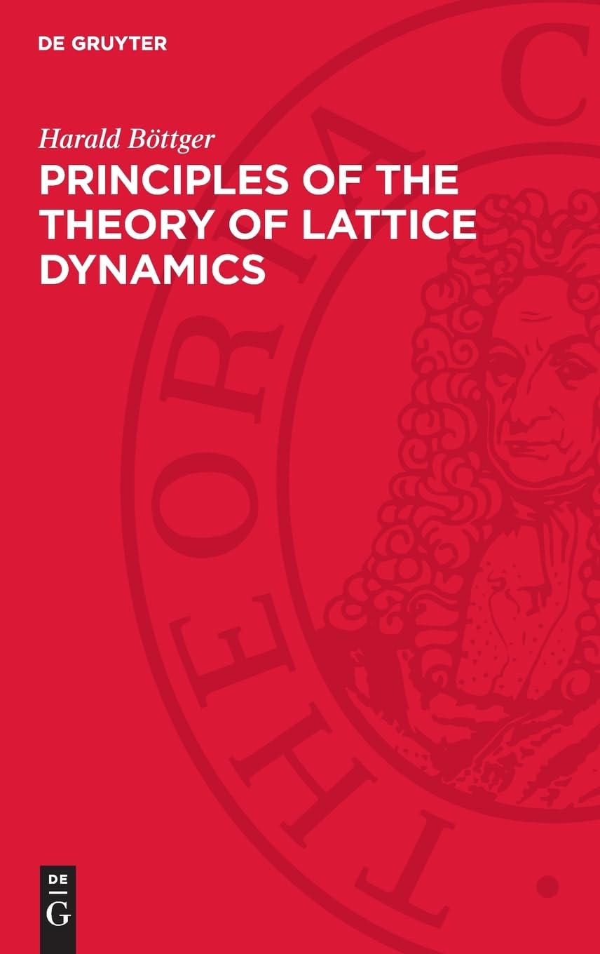 Principles of the Theory of Lattice Dynamics: DE