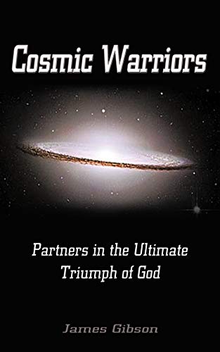 Cosmic Warriors: Partners in the Ultimate Triumph of God