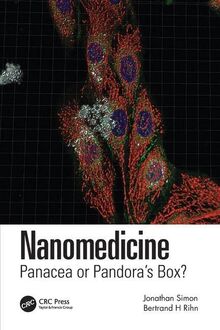 Nanomedicine: Panacea or Pandora's Box?