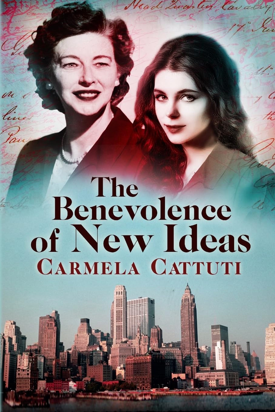 The Benevolence of New Ideas (One Woman's Journey from Sicily to America, Band 3)