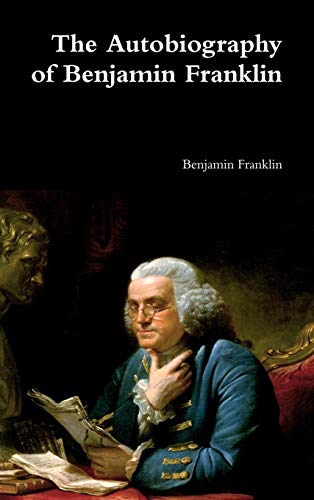 The Autobiography of Benjamin Franklin