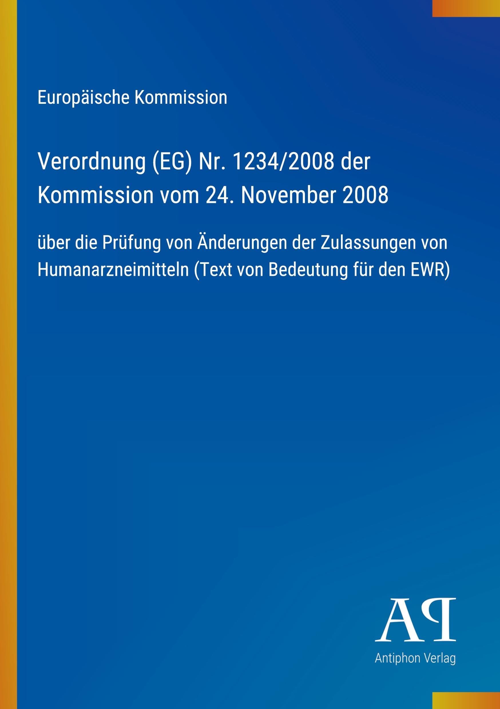 Verordnung (EG) Nr. 1234/2008 der Kommission vom 24. November 2008