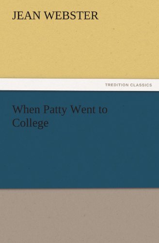 When Patty Went to College (TREDITION CLASSICS)
