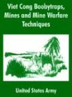 Viet Cong Boobytraps, Mines and Mine Warfare Techniques