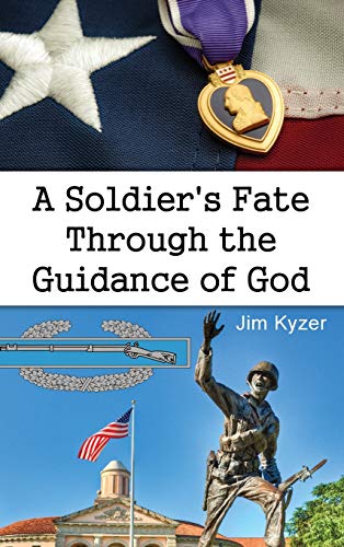 A Soldier's Fate Through the Guidance of God