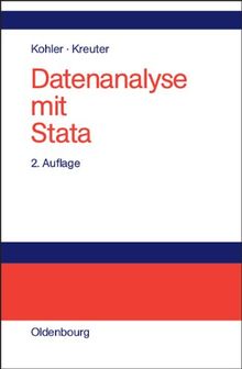 Datenanalyse mit Stata: Allgemeine Konzepte der Datenanalyse und ihre praktische Anwendung