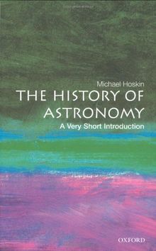 The History of Astronomy: A Very Short Introduction (Very Short Introductions)
