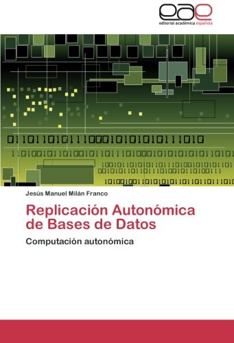Replicación Autonómica de Bases de Datos: Computación autonómica