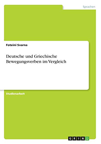 Deutsche und Griechische Bewegungsverben im Vergleich