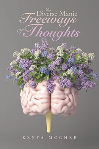 My Diverse Manic Freeways Of Thoughts
